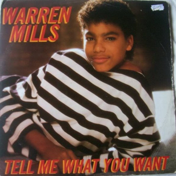 Warren Mills : Tell Me What You Want (12")