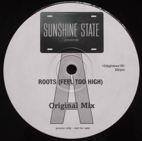 Sunshine State : Roots (Feel Too High) (12", Promo)