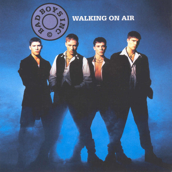 Bad Boys Inc. : Walking On Air (7", Single)