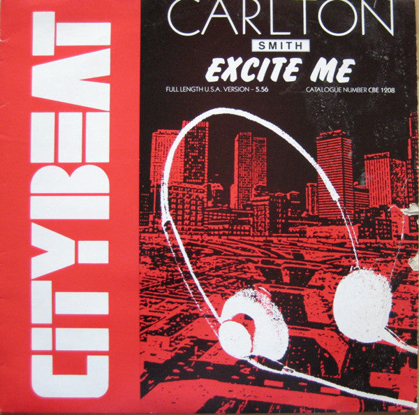 Carlton Smith : Excite Me (12")