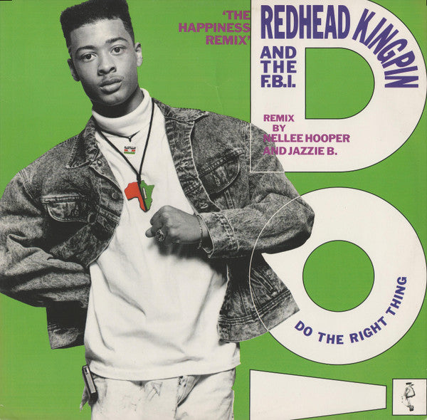 Redhead Kingpin And The F.B.I.* : Do The Right Thing (The Happiness Remix) (12")