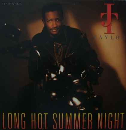 J.T. Taylor : Long Hot Summer Night (12")