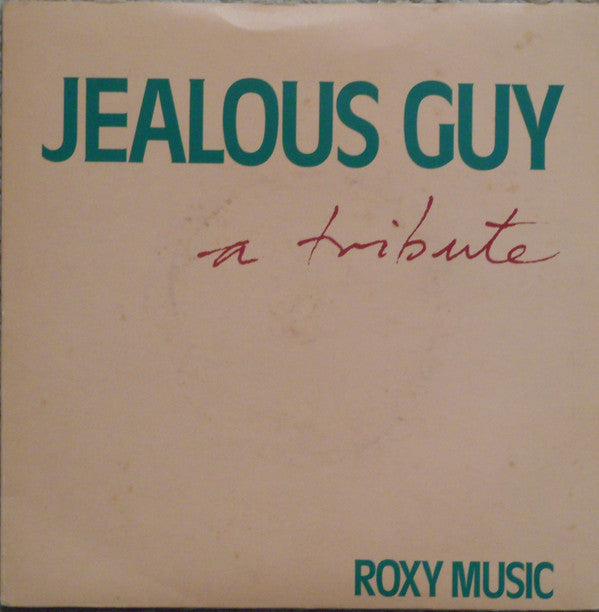 Roxy Music : Jealous Guy (7", Single, Gre)