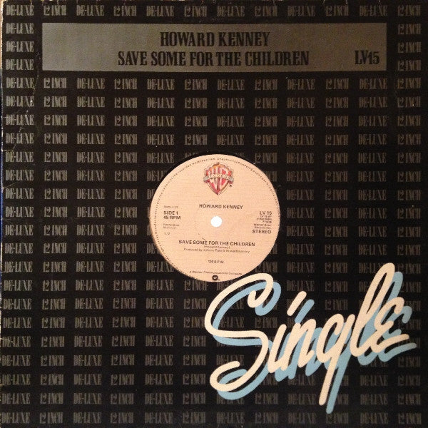 Howard Kenney : Save Some For The Children (12", Single)