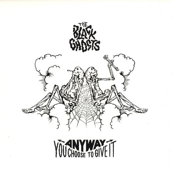 Black Ghosts, The : Anyway You Choose To Give It (12")