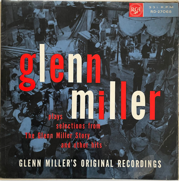 Glenn Miller And His Orchestra : Plays Selections From The Glenn Miller Story And Other Hits (LP,Album,Mono)