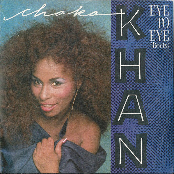 Chaka Khan : Eye To Eye (Remix) (7", Single, Pap)