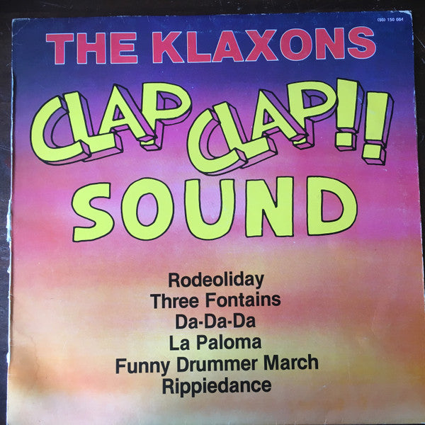 Klaxons, The : Clap Clap!! Sound (LP,Album)