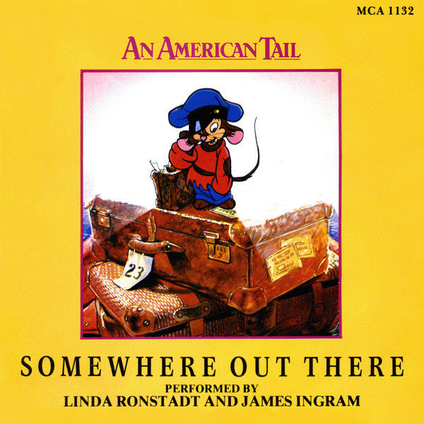 Linda Ronstadt And James Ingram : Somewhere Out There (7", Single)