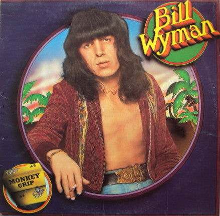 Bill Wyman : Monkey Grip (LP,Album,Stereo)