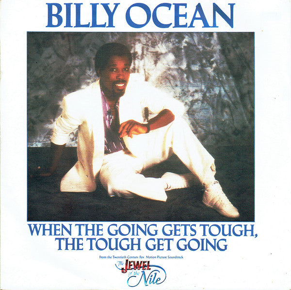 Billy Ocean : When The Going Gets Tough, The Tough Get Going (7", Single)