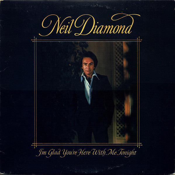 Neil Diamond : I'm Glad You're Here With Me Tonight (LP, Album)