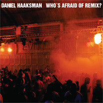 Daniel Haaksman : Who's Afraid Of Remix? (12",EP)