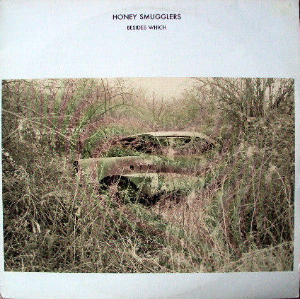 Honey Smugglers : Besides Which (12")