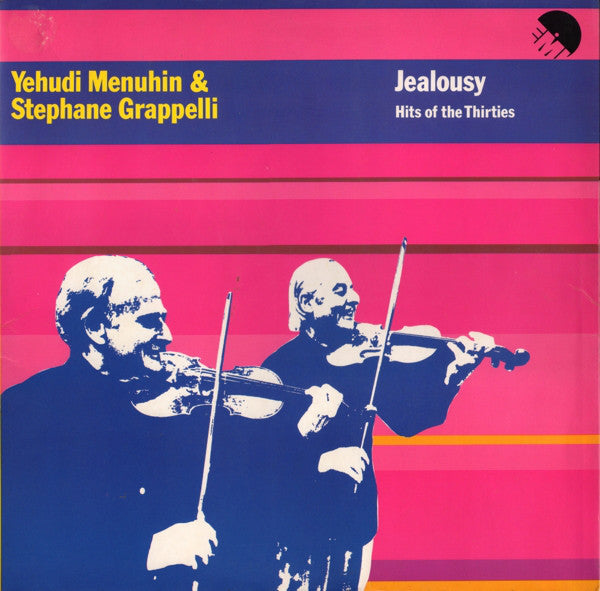 Yehudi Menuhin & Stéphane Grappelli : Jealousy (Hits Of The Thirties) (LP,Stereo)