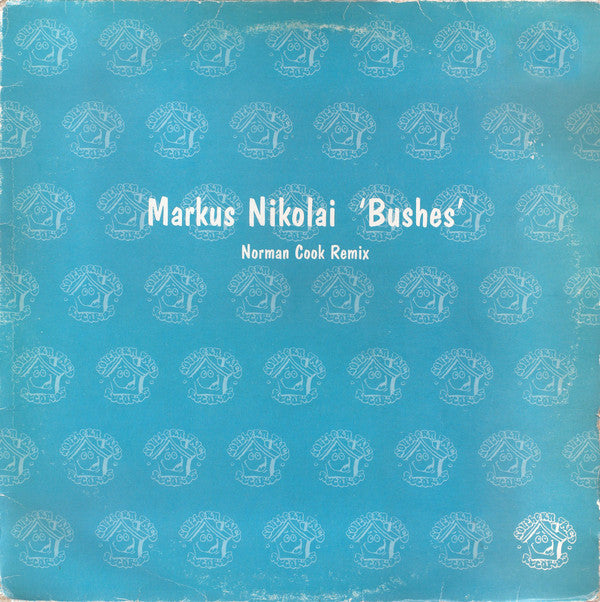 Markus Nikolai : Bushes (12",45 RPM)