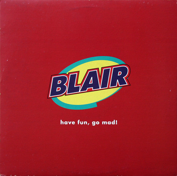 Blair : Have Fun, Go Mad! (12", Promo)