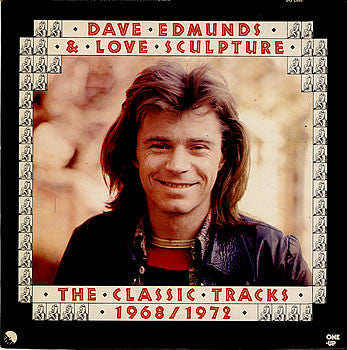 Dave Edmunds & Love Sculpture : The Classic Tracks 1968/1972 (LP, Comp)