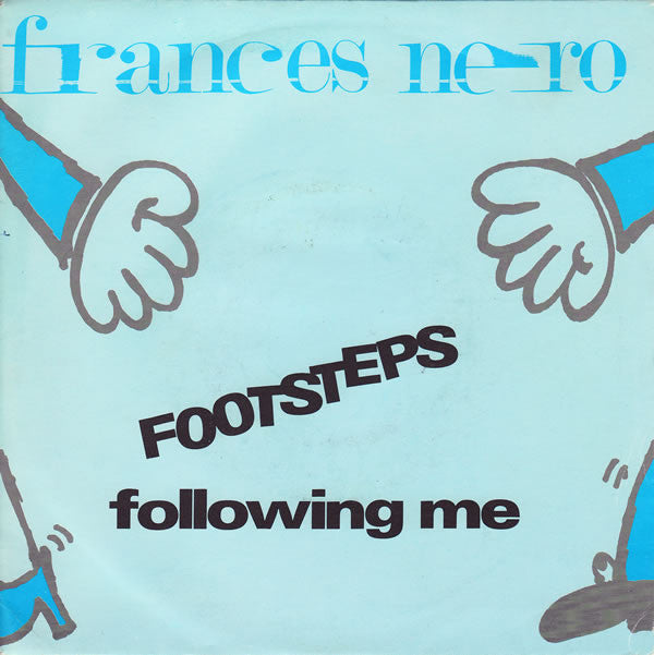 Frances Nero : Footsteps Following  Me (7", Single)