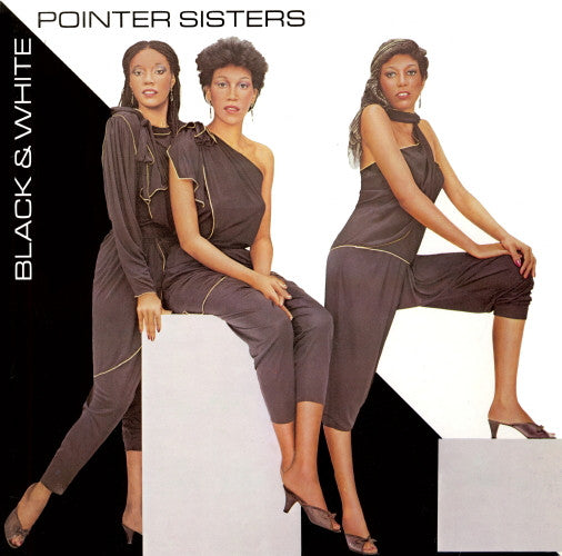 Pointer Sisters : Black & White (LP,Album,Stereo)