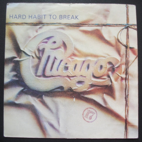 Chicago (2) : Hard Habit To Break (7", Single, Blu)