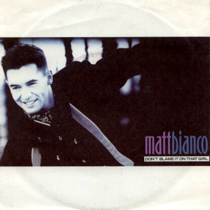 Matt Bianco : Don't Blame It On That Girl (12", Single)