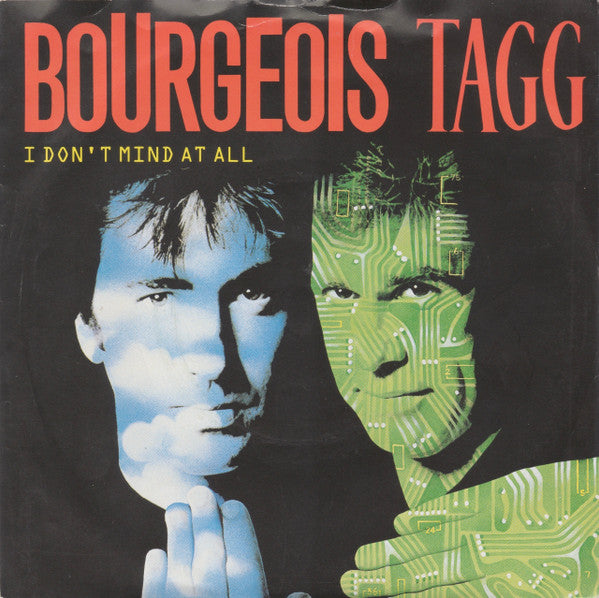 Bourgeois Tagg : I Don't Mind At All (7", Single, Blu)