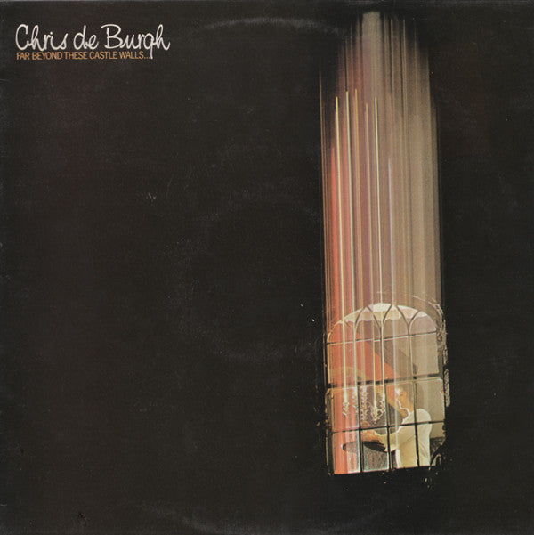 Chris de Burgh : Far Beyond These Castle Walls... (LP, Album, RE)