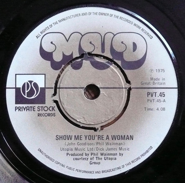 Mud : Show Me You're A Woman (7", Single)