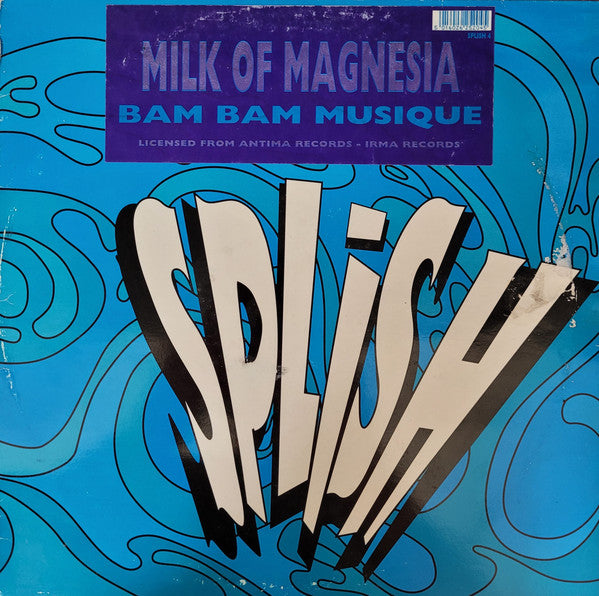 Bam Bam Musique : Milk Of Magnesia (12",45 RPM)