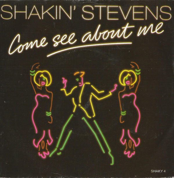 Shakin' Stevens : Come See About Me (7", Single)