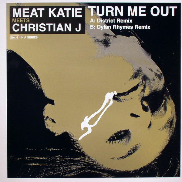 Meat Katie Meets  Christian J : Turn Me Out (Remixes) (12")