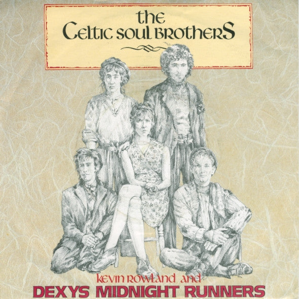 Kevin Rowland & Dexys Midnight Runners : The Celtic Soul Brothers (7",Single,45 RPM)