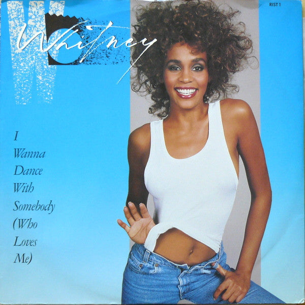 Whitney Houston : I Wanna Dance With Somebody (Who Loves Me) (12",45 RPM,Single)