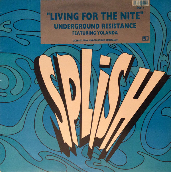 Underground Resistance Featuring Yolanda Reynolds : Living For The Nite (12",45 RPM,Single)