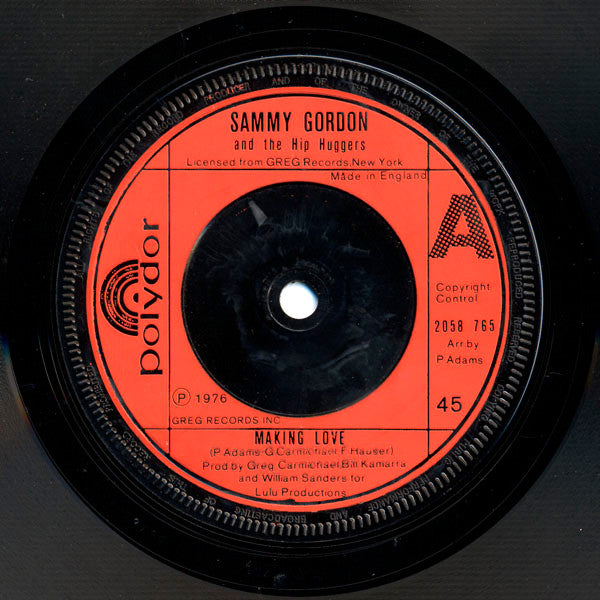 Sammy Gordon & The Hip Huggers : Making Love (7",45 RPM)