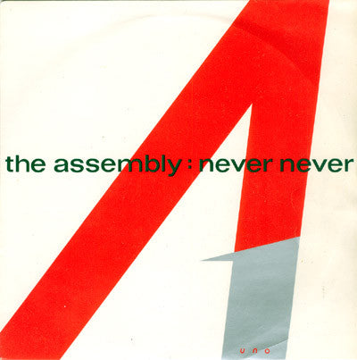 Assembly, The : Never Never (7",Single,45 RPM)