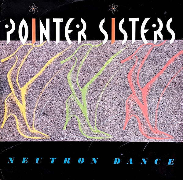 Pointer Sisters : Neutron Dance (12",45 RPM,Single,Stereo)