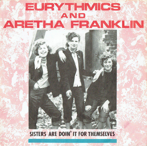 Eurythmics And Aretha Franklin : Sisters Are Doin' It For Themselves (7", Pin)