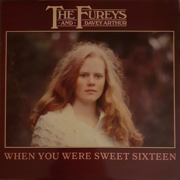 Fureys & Davey Arthur, The : When You Were Sweet Sixteen (LP,Album)