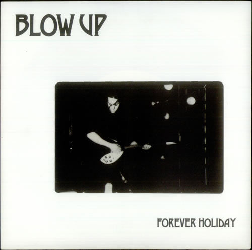 Blow Up : Forever Holiday (12",45 RPM,Single)