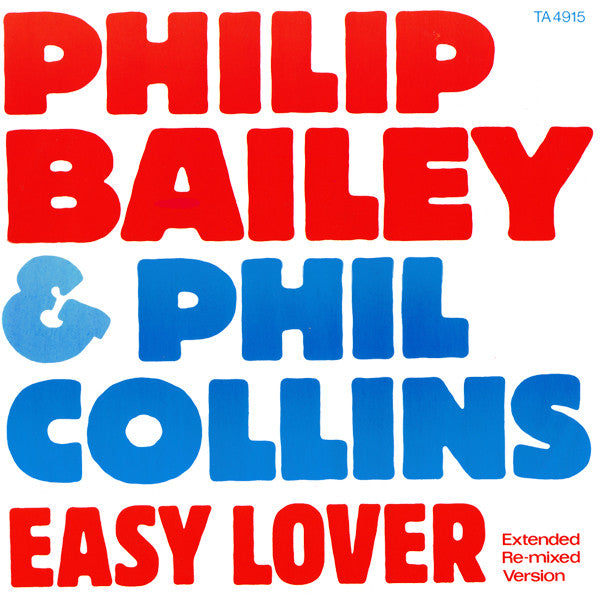 Philip Bailey & Phil Collins : Easy Lover (Extended Re-mixed Version) (12",45 RPM)