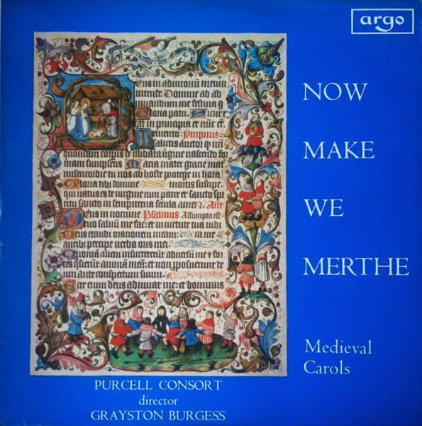 Purcell Consort Of Voices, The, Grayston Burgess : Now Make We Merthe (Medieval Carols) (LP,Stereo)