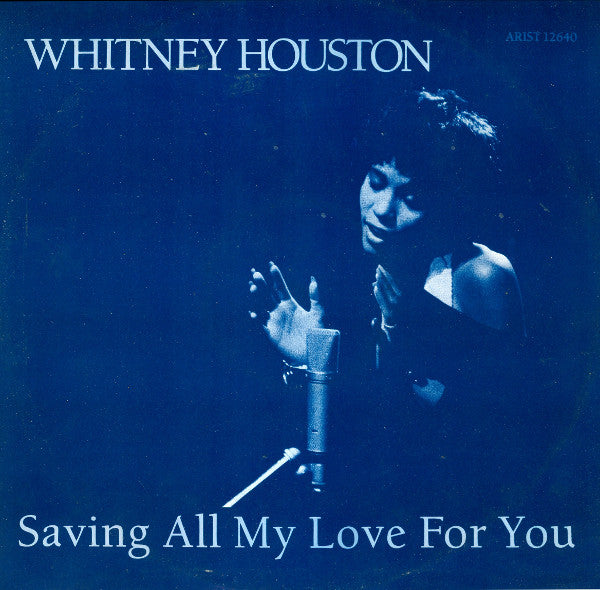 Whitney Houston : Saving All My Love For You (12",45 RPM,Single)