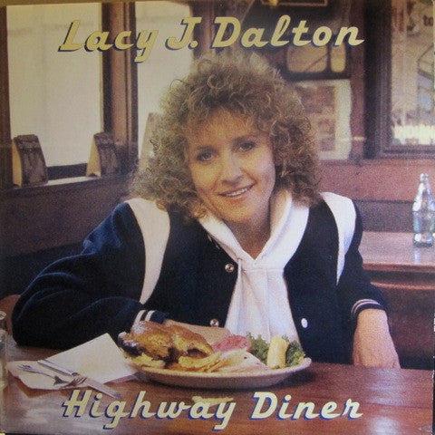 Lacy J. Dalton : Highway Diner (LP, Album)