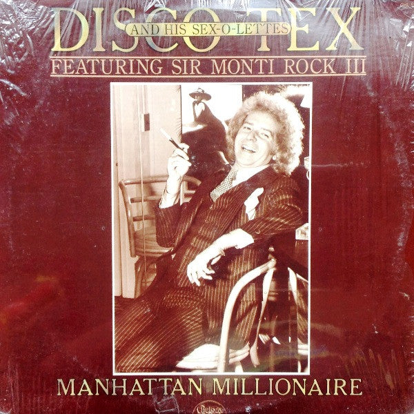 Disco Tex & His Sex-O-Lettes Featuring Sir Monti Rock III : Manhattan Millionaire (LP,Album)