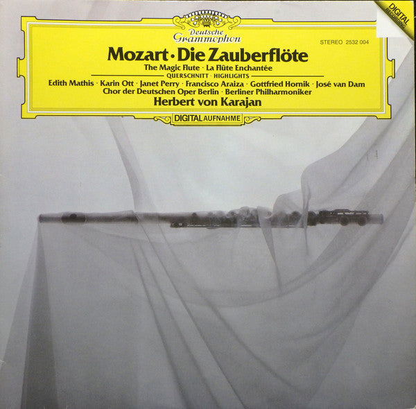 Wolfgang Amadeus Mozart · Herbert Von Karajan · Edith Mathis · Karin Ott · Janet Perry · Francisco Araiza · Gottfried Hornik · José Van Dam · Chor der Deutschen Oper Berlin · Berliner Philharmoniker : Die Zauberflöte = The Magic Flute = La Flûte Enchantée (Querschnitt = Highlights) (LP, Dig)