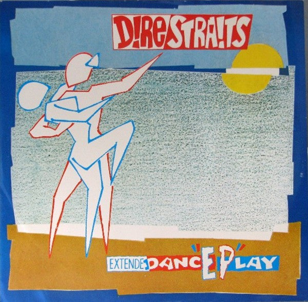 Dire Straits : ExtendeDancEPlay (12",45 RPM,EP,Stereo)