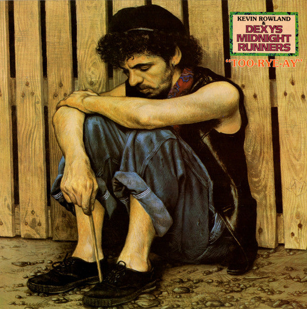 Kevin Rowland & Dexys Midnight Runners : Too-Rye-Ay (LP,Album,Stereo)