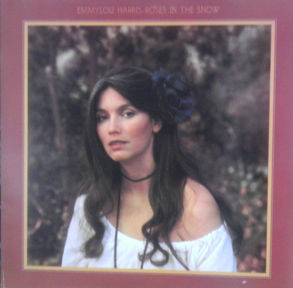 Emmylou Harris : Roses In The Snow (LP,Album)